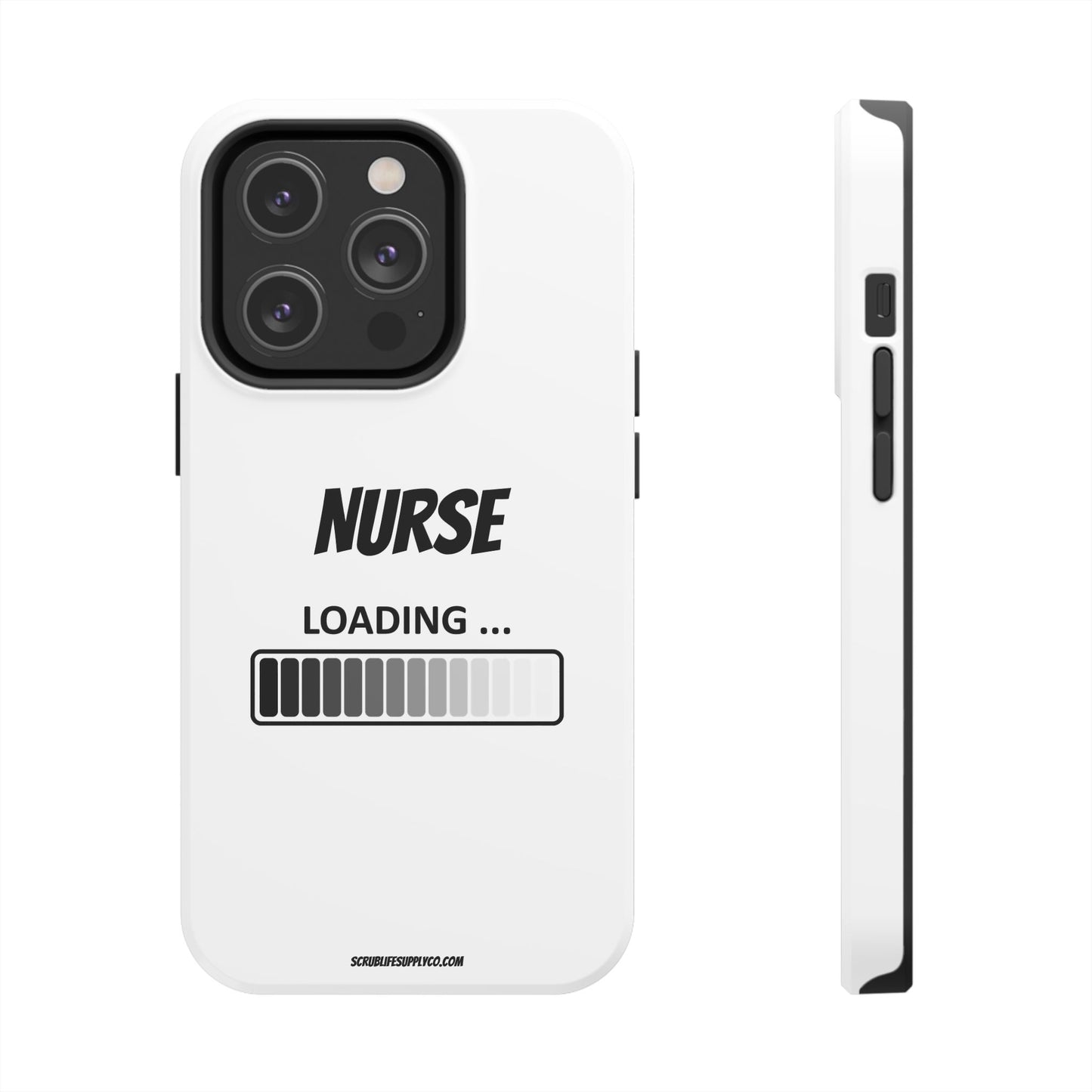 Nurse Loading Tough Phone Case