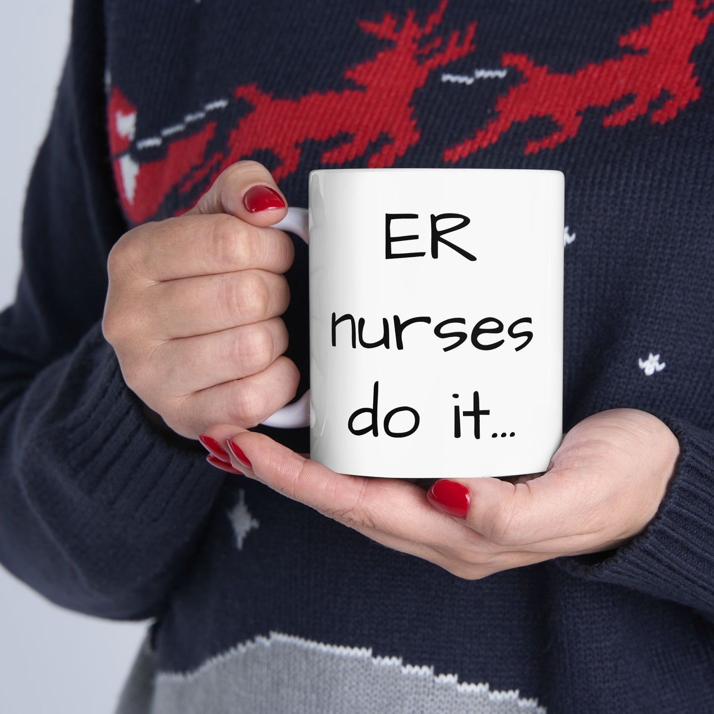 ER Nurses do it ALL NIGHT Coffee Mug